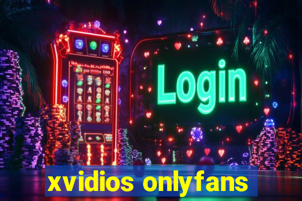 xvidios onlyfans
